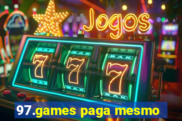 97.games paga mesmo